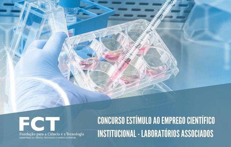 FCT publicou o aviso de abertura do CEEC Institucional – Laboratórios Associados
